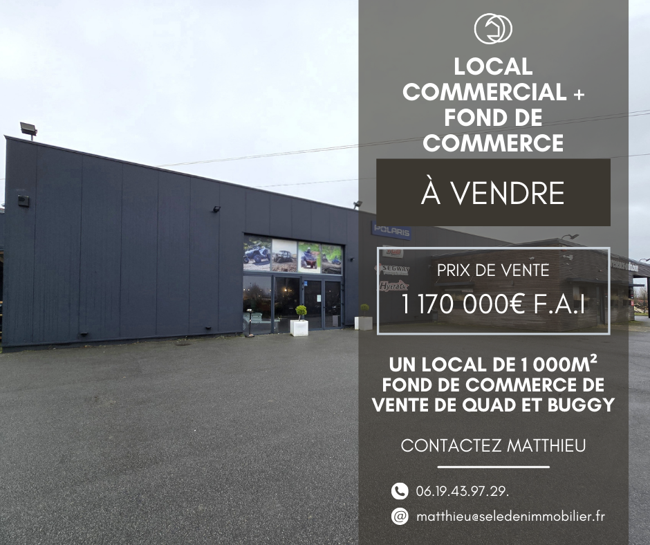 Local commercial de 1 000m2 et fond de commerce
